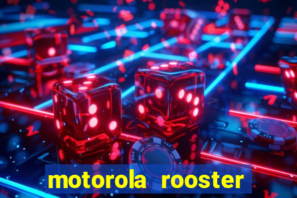 motorola rooster alarm sound download